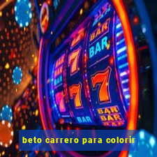 beto carrero para colorir